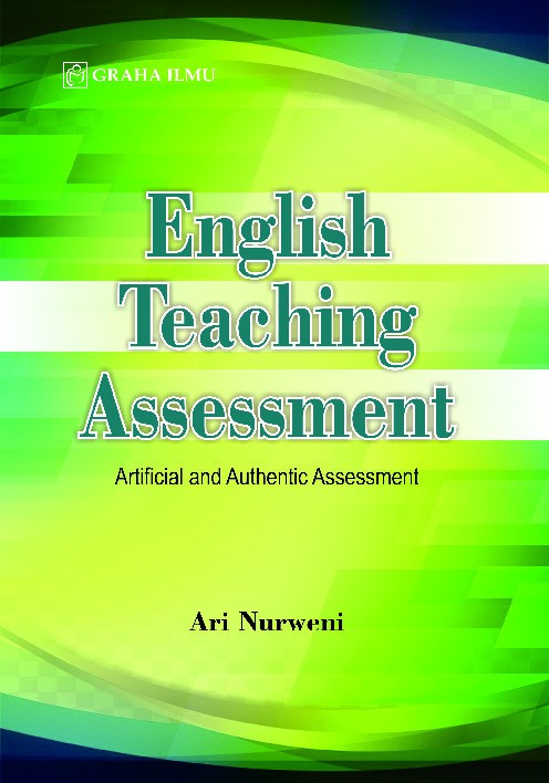 English Teaching Assessment; Artificial and Authentic Assessment